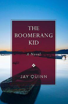 The Boomerang Kid, Jay Quinn