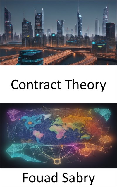 Contract Theory, Fouad Sabry