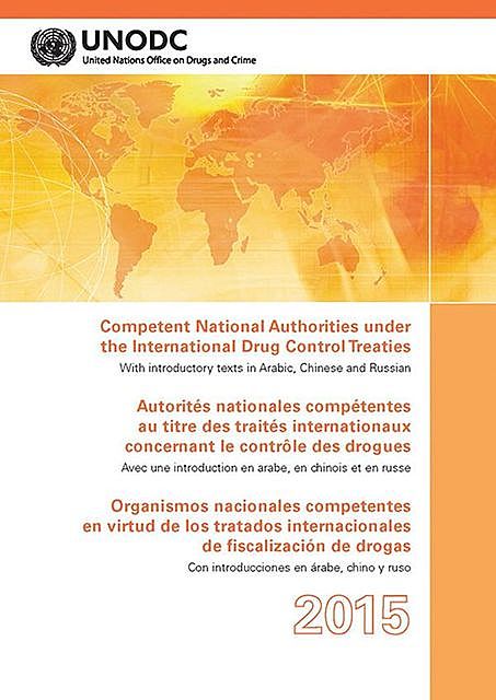 Competent National Authorities under the International Drug Control Treaties 2015, United Nations