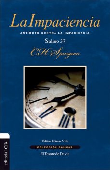 La Impaciencia, Charles Spurgeon