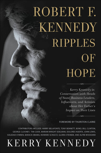 Robert F. Kennedy: Ripples of Hope, Kerry Kennedy
