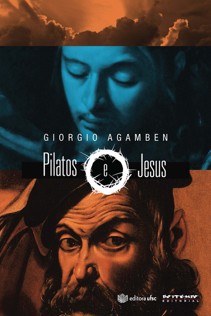 Pilatos e Jesus, Giorgio Agamben