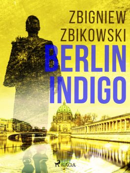Berlin Indigo, Zbigniew Zbikowski