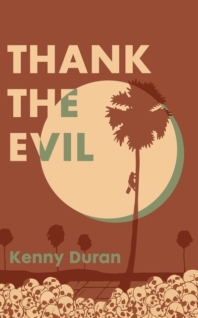 Thank the Evil, Kenny Duran