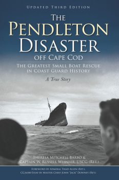 The Pendleton Disaster Off Cape Cod, Theresa Mitchell Barbo, W. Russell Webster