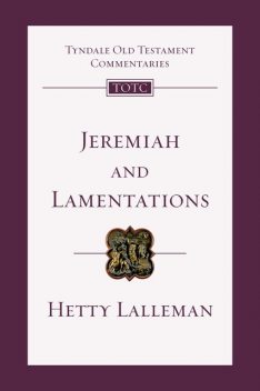 TOTC Jeremiah & Lamentations (New Edition), Hetty Lalleman