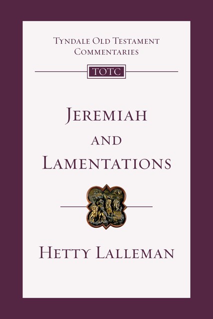 TOTC Jeremiah & Lamentations (New Edition), Hetty Lalleman