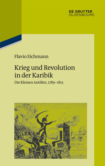 Krieg und Revolution in der Karibik, Flavio Eichmann