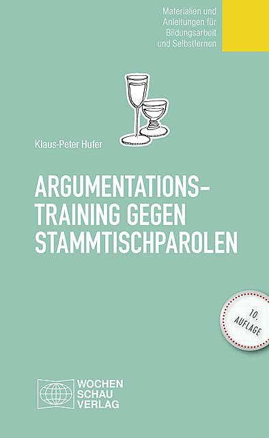 Argumentationstraining gegen Stammtischparolen, Klaus Peter Hufer