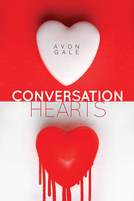 Conversation Hearts, Avon Gale