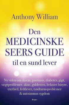 Den medicinske seers guide til en sund lever, Anthony William