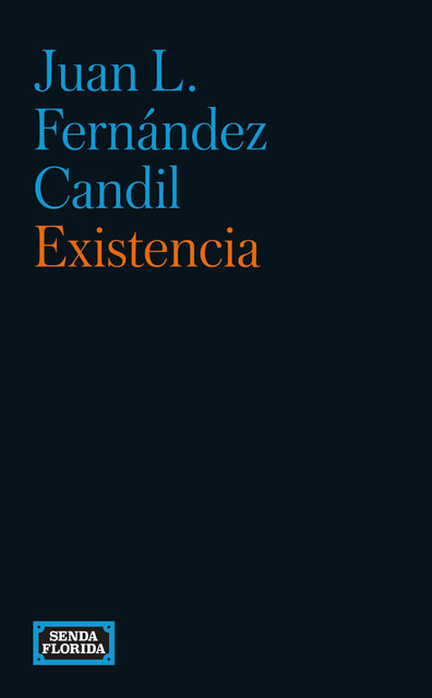 Existencia, Juan L. Fernández Candil