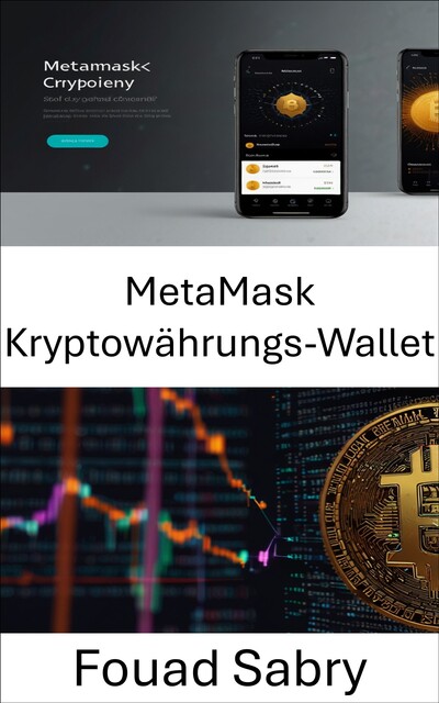 MetaMask Kryptowährungs-Wallet, Fouad Sabry
