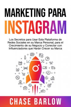 Marketing para Instagram, Chase Barlow