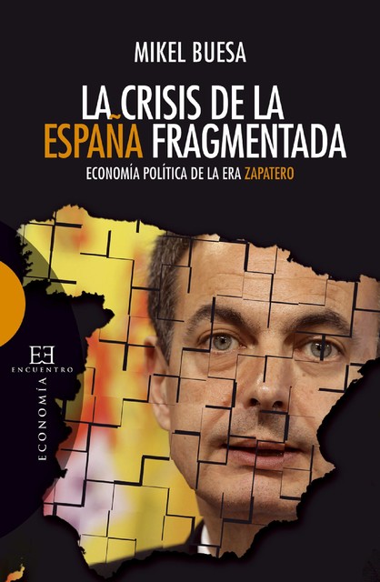 La crisis de la España fragmentada, Mikel Buesa Blanco