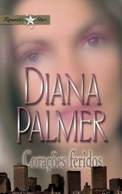 Corações feridos, Diana Palmer