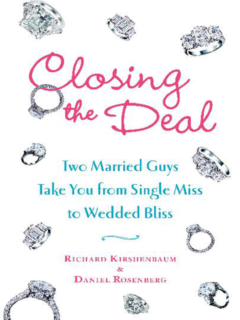 Closing the Deal, Daniel Rosenberg, Richard Kirshenbaum