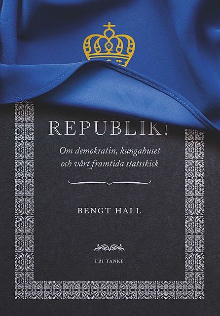 Republik, Bengt Hall