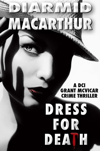 Dress for Death, Diarmid MacArthur
