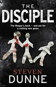 The Disciple, Steven Dunne