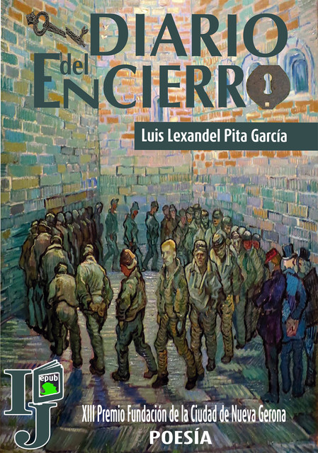 Diario del encierro, Luis Lexandel Pita García