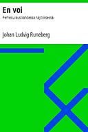 En voi Perhekuvaus kahdessa näytöksessä, Johan Ludvig Runeberg