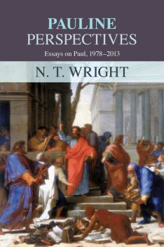 Pauline Perspectives, N.T.Wright