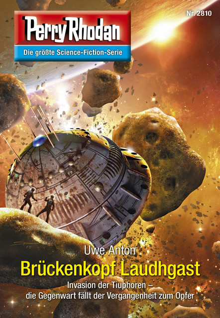 Perry Rhodan 2810: Brückenkopf Laudhgast, Uwe Anton