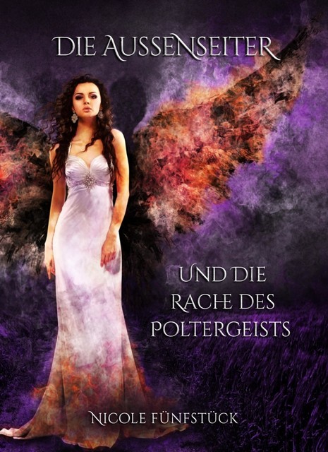 Die Aussenseiter und die Rache des Poltergeists, Nicole Fünfstück