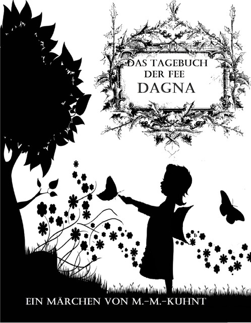 Die Fee Dagna, Marcel-Martin Kuhnt