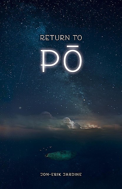 Return to Pō, Jon-Erik Jardine