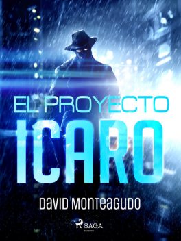 El proyecto Ícaro, David Monteagudo