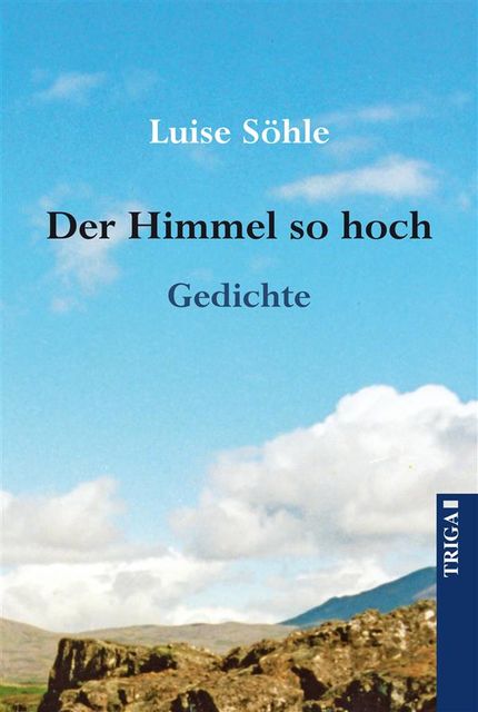 Der Himmel so hoch, Luise Söhle