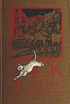 Jack, the Fire Dog, Lily F. Wesselhoeft