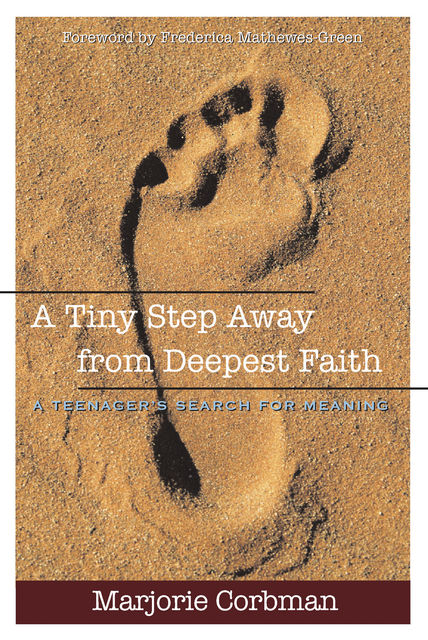 Tiny Step Away from Deepest Faith, Marjorie Corbman