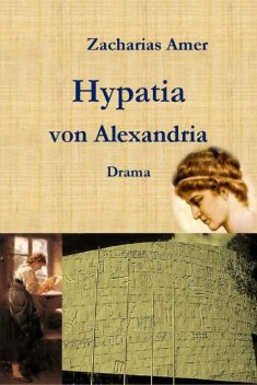 Hypatia von Alexandria, Zacharias Amer