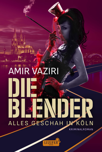 DIE BLENDER – ALLES GESCHAH IN KÖLN, Amir Vaziri