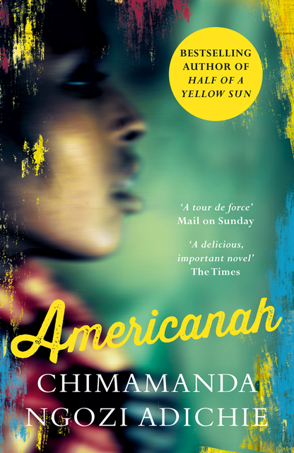 Americanah, Adichie, Chimamanda Ngozi