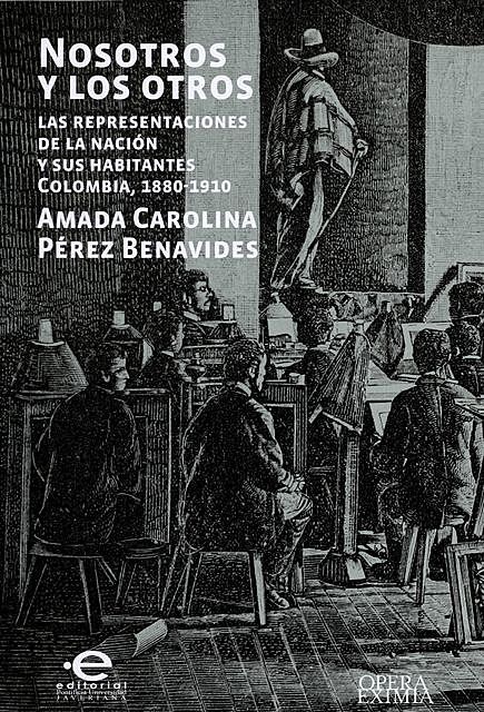 Nosotros y los otros, Amada Carolina Pérez Benavides