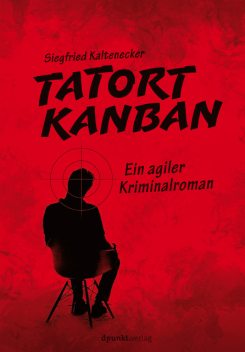 Tatort Kanban, Siegfried Kaltenecker