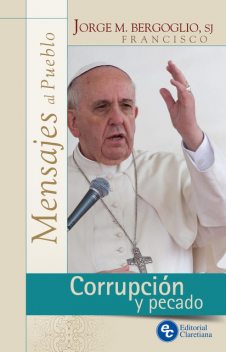 Corrupción y pecado, Jorge Mario Bergoglio
