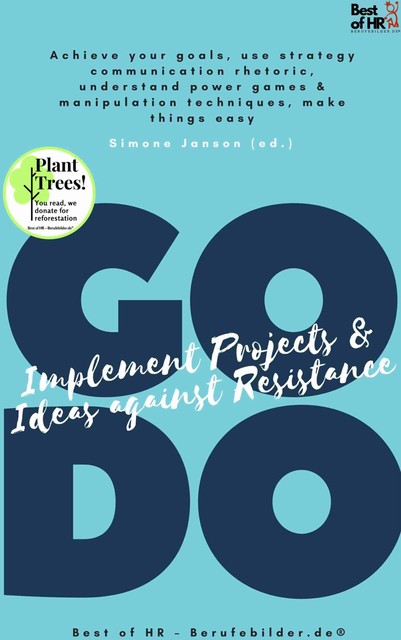 GO DO! Implement Projects & Ideas against Resistance, Simone Janson