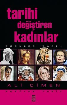 Tarihi Değiştiren Kadınlar, Ali Çimen