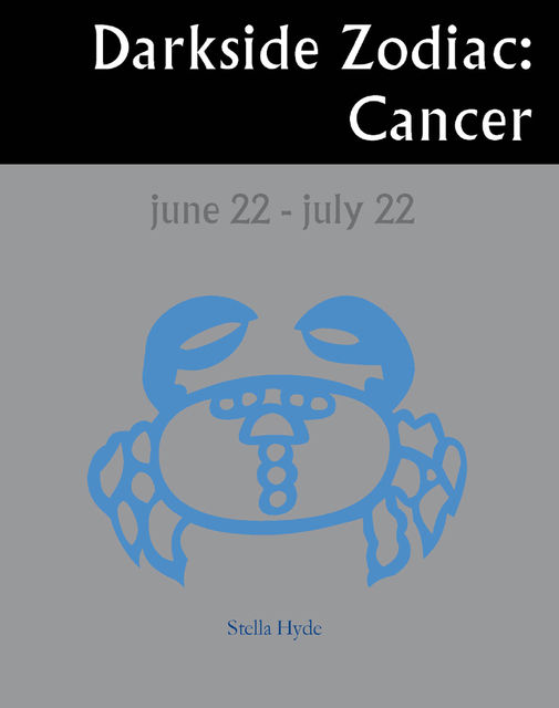 Darkside Zodiac: Cancer, Stella Hyde