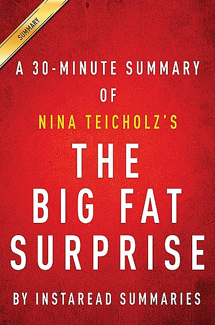 Summary of The Big Fat Surprise, Instaread Summaries