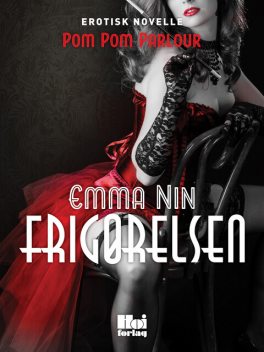 Frigørelsen, Emma Nin