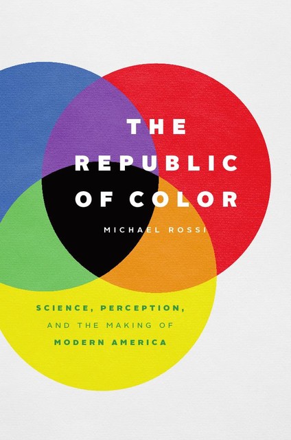 The Republic of Color, Michael Rossi