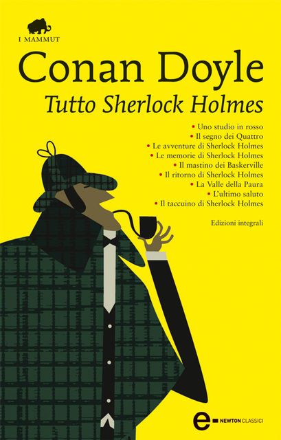 Tutto Sherlock Holmes, Arthur Conan Doyle