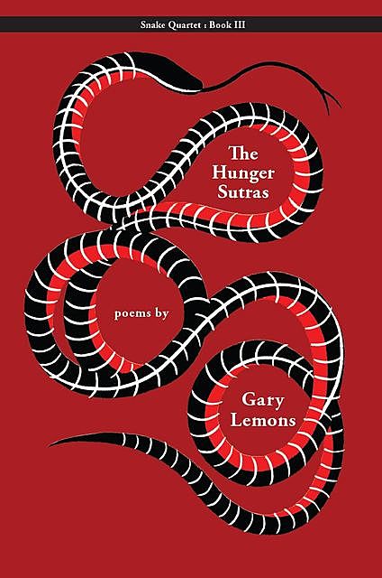 Snake: The Hunger Sutras, Gary Lemons