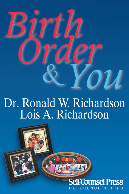Birth Order & You, Ronald W.Richardson, Lois A.Richardson